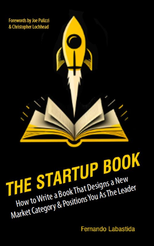Cover of The Startup Book by Fernando Labastida, with forewords by Joe Pulizzi and Christopher Lochhead